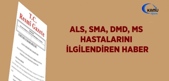 ALS, SMA, DMD, MS Hastalarını İlgilendiren Karar