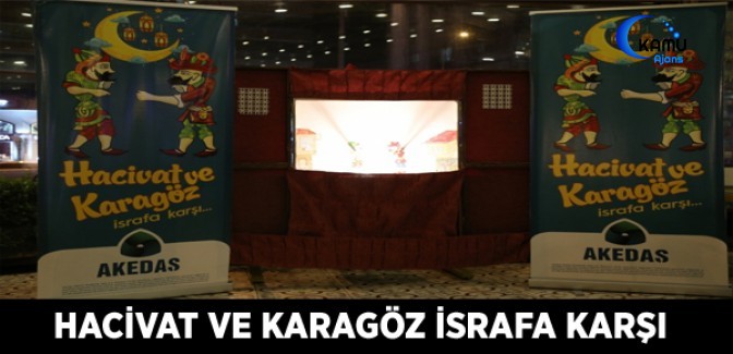 “Hacivat ve Karagöz İsrafa Karşı” Projesi