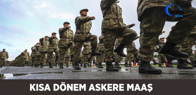 Kısa Dönem Askere Maaş