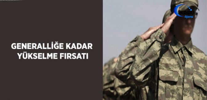 Generalliğe Kadar Yükselme Fırsatı