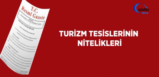 Turizm Tesislerinin Niteliklerine İlişkin Yönetmelik (Karar Sayısı: 1134)