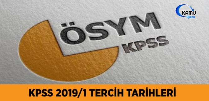 KPSS-2019/1 Tercih Tarihleri