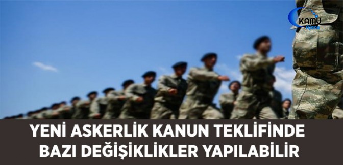 Yeni Askerlik Kanun Teklifinde Bazı Değişiklikler Yapılabilir