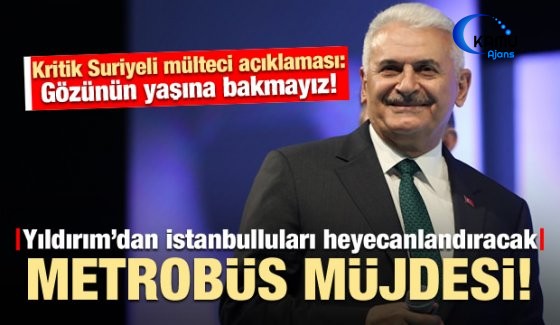 Yıldırım'dan İstanbulluları Heyecanlandıracak 'Metrobüs' Müjdesi!
