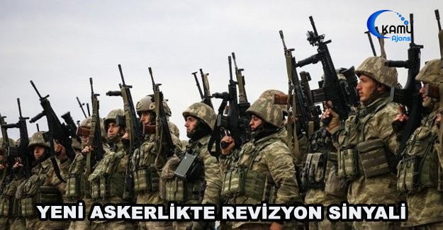 Yeni Askerlikte Revizyon Sinyali