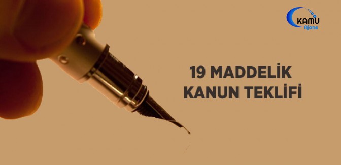 19 Maddelik Kanun Teklifi
