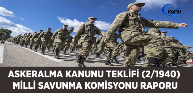 Askeralma Kanunu Teklifi (2/1940) ve Milli Savunma Komisyonu Raporu