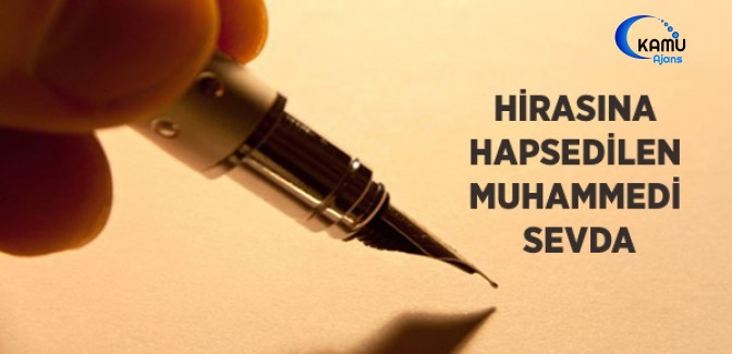 Hirasına Hapsedilen Muhammedi Sevda