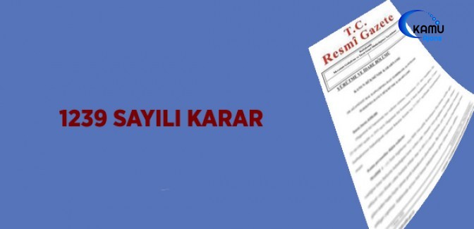 1239 Sayılı Karar