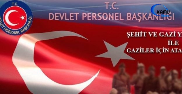 139 Şehit Yakını, Gazi Ve Gazi Yakınına Atama Yapılacak