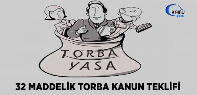 32 Maddelik Torba Kanun Teklifi