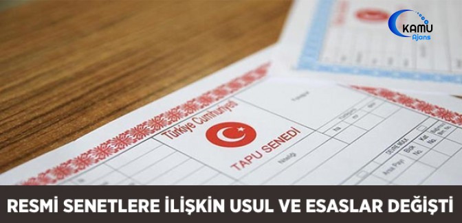 Resmî Senetlere İlişkin Usul ve Esaslar Değişti
