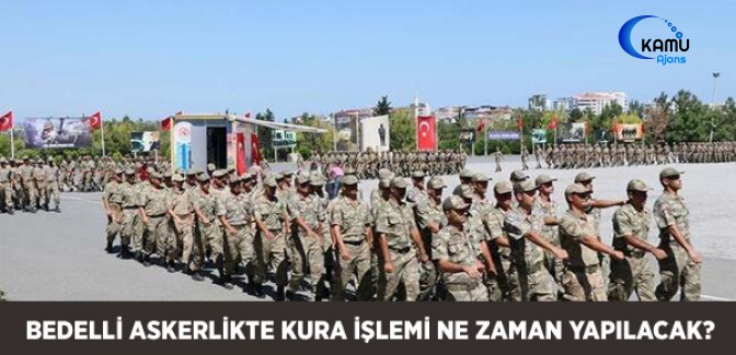 Bedelli Askerlikte Kura İşlemi Ne Zaman Yapılacak?