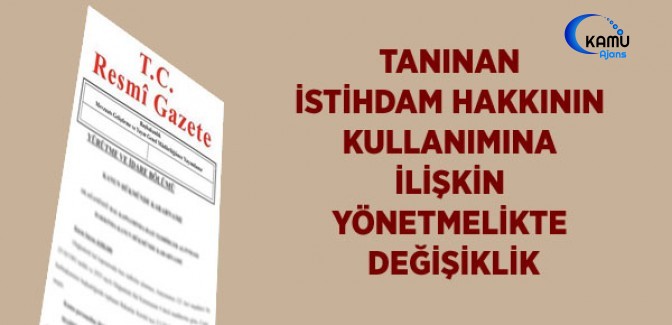 Sosyal Hizmetler Kanunu Kapsamında Tanınan İstihdam Hakkının Kullanımına İlişkin Yönetmelikte Değişiklik