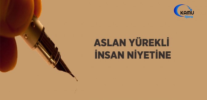 Aslan Yürekli İnsan Niyetine