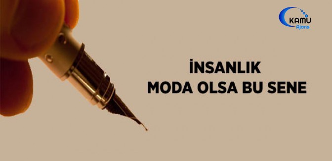 İnsanlık Moda Olsa Bu Sene