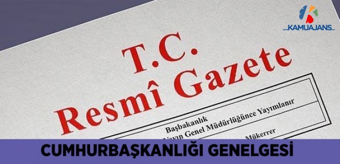 2019/19 Sayılı Cumhurbaşkanlığı Genelgesi