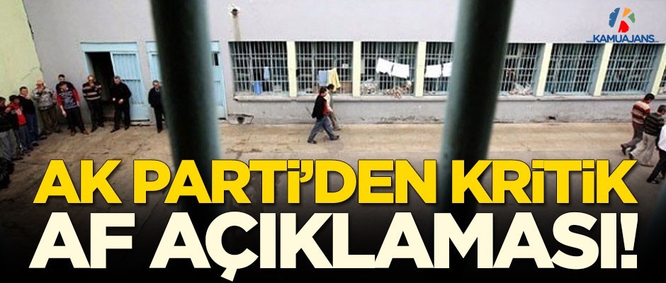 Ak Parti'den Kritik "Af " Açıklaması!