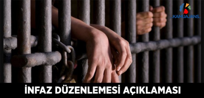 İnfaz Düzenlemesi Açıklaması