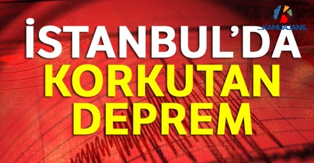 Son Dakika... İstanbul'da Korkutan Deprem