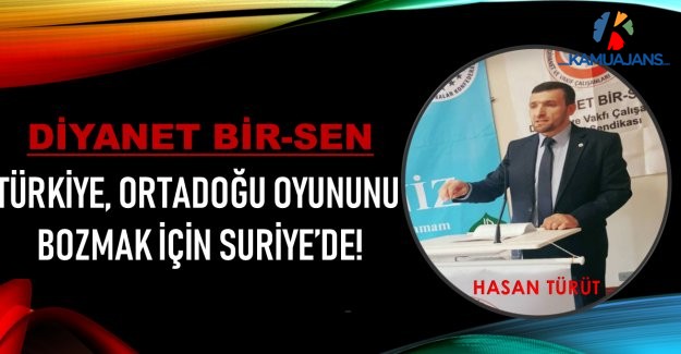 Türkiye, Ortadoğu Oyununu Bozmak İçin Suriye’de!