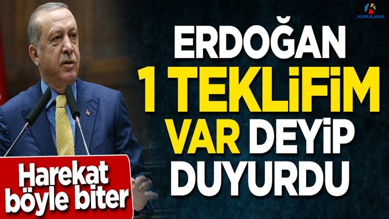 Erdoğan '1 Teklifim Var' Deyip Duyurdu!