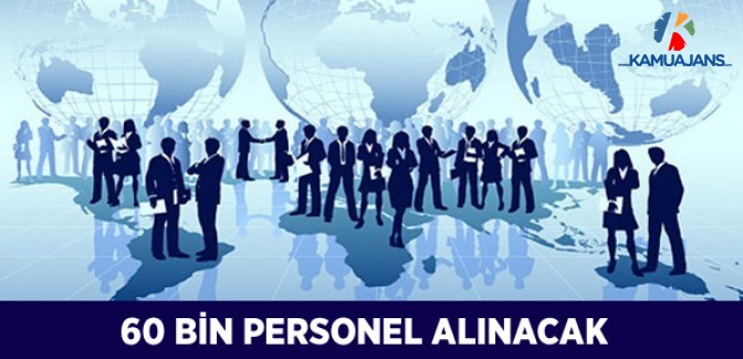 2020 Yılında 60 Bin Personel Alınacak