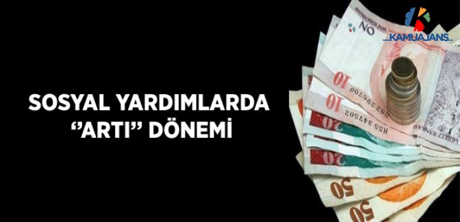 Sosyal Yardımlarda 'Artı' Dönemi