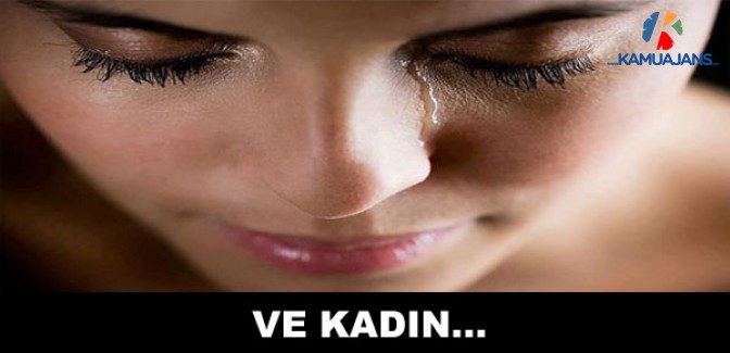 VE KADIN...