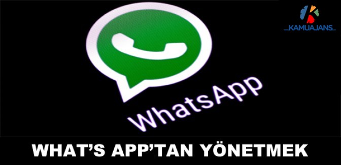 WHAT’S APP’TAN YÖNETMEK