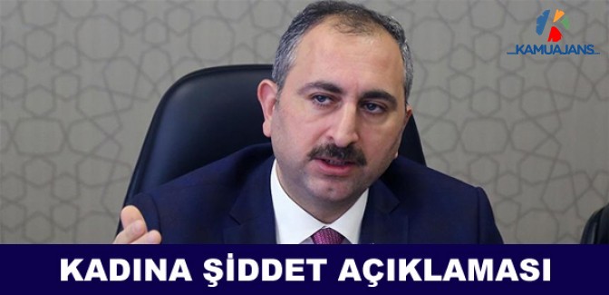 Bakan Gül'den Kadına Şiddet Açıklaması