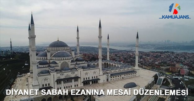 Diyanet Sabah Ezanına Mesai Düzenlemesi