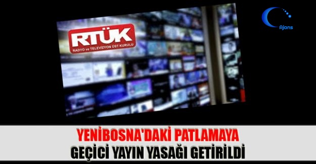 Yenibosna'daki Patlamaya Geçici Yayın Yasağı Getirildi