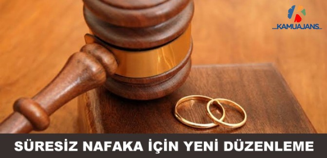 Süresiz Nafaka İçin Yeni Düzenleme
