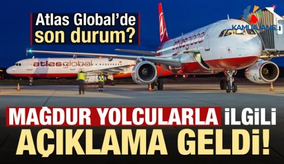 Bakan'dan Mağdur Yolcularla İlgili Atlas Global Havayolları Açıklaması