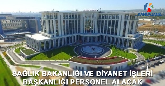Sağlık Bakanlığı Ve Diyanet İşleri Başkanlığı Personel Alacak
