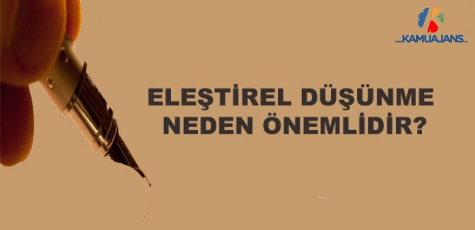 Eleştirel Düşünme Neden Önemlidir?