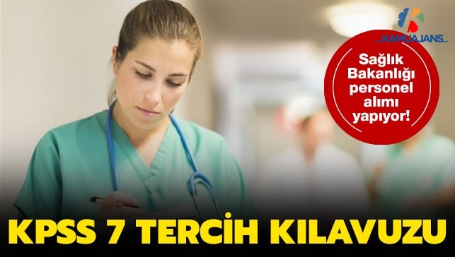 Sağlık Bakanlığı KPSS-2019/7 Tercih Kılavuzu Yayımlandı