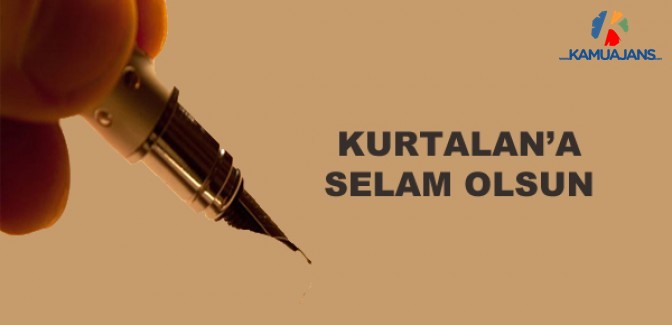 Kurtalan'a Selam Olsun