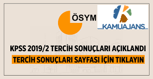 KPSS 2019/2 Tercih Sonuçları Açıklandı