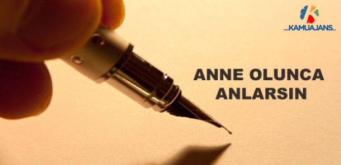Anne Olunca Anlarsın