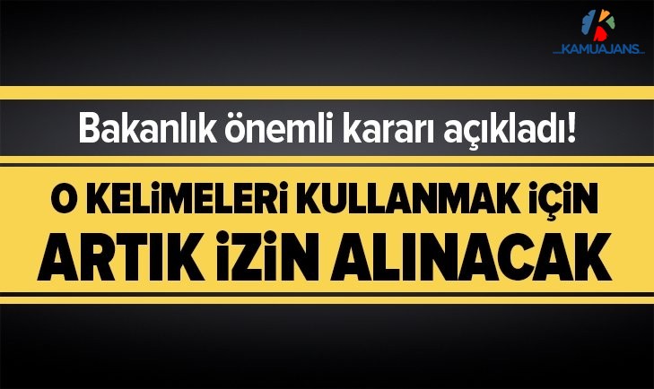 İçişleri Açıkladı! Bu Kelimeler İzin İle Kullanılabilecek