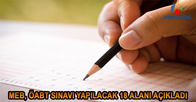 MEB, ÖABT Sınavı Yapılacak 18 Alanı Açıkladı