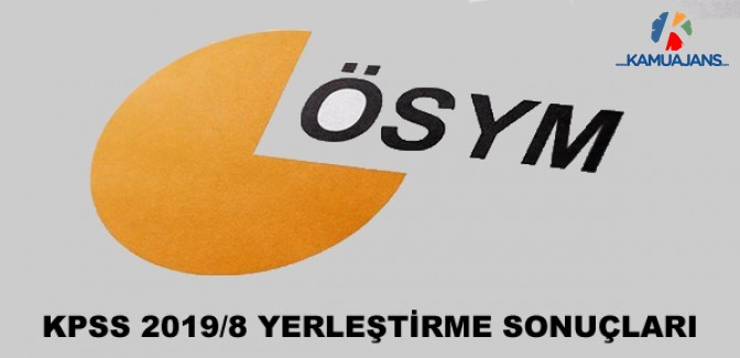 KPSS-2019/8 Yerleştirme Sonuçları