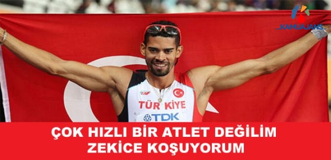 Çok Hızlı Bir Atlet Değilim Zekice Koşuyorum