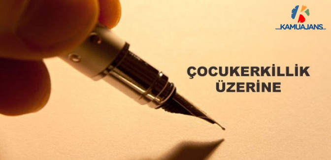 ''Çocukerkillik'' Üzerine