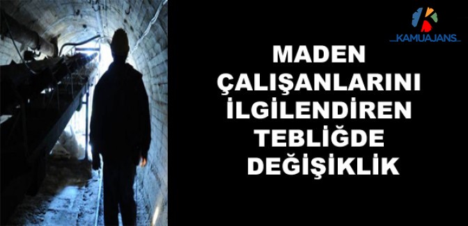 Maden Çalışanları Zorunlu Ferdi Kaza Sigortası Tarife ve Talimatı Tebliğinde Değişiklik