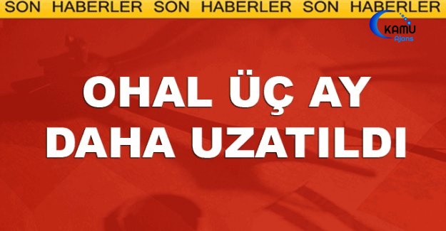 OHAL'in 3 Ay Uzatılması Mecliste Kabul Edildi