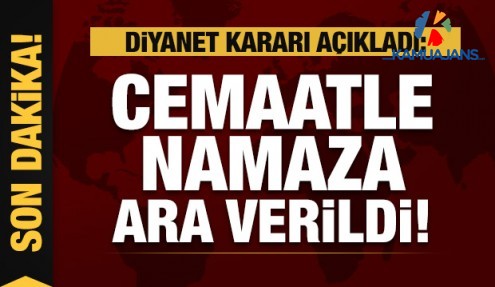 Cemaatle Namaza Ara Verildi! Diyanet Koronavirüs Kararını Açıkladı