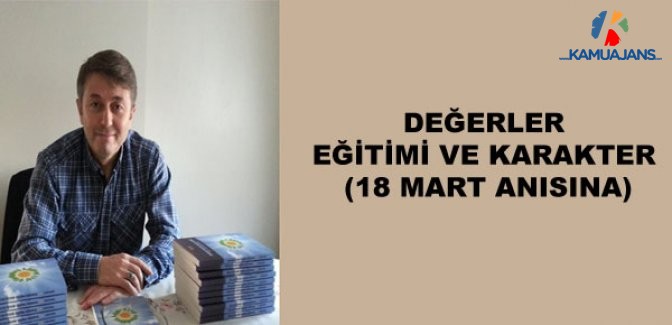 Değer Eğitimi ve Karakter (18 Mart Anısına)